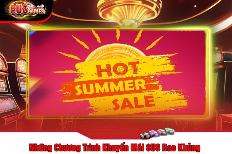 Tổng quan về bên chương trình khuyến mãi 8us