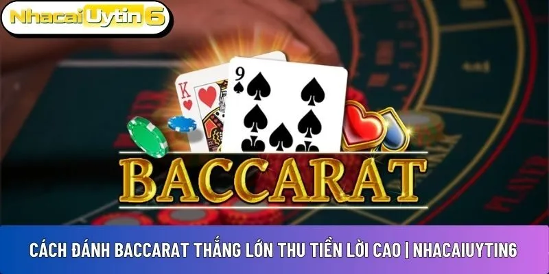Cách đánh Baccarat