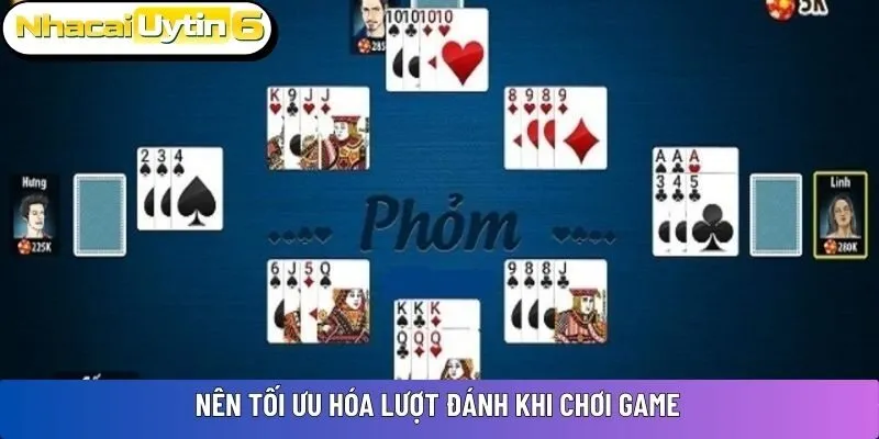Nên tối ưu hóa lượt đánh khi chơi game