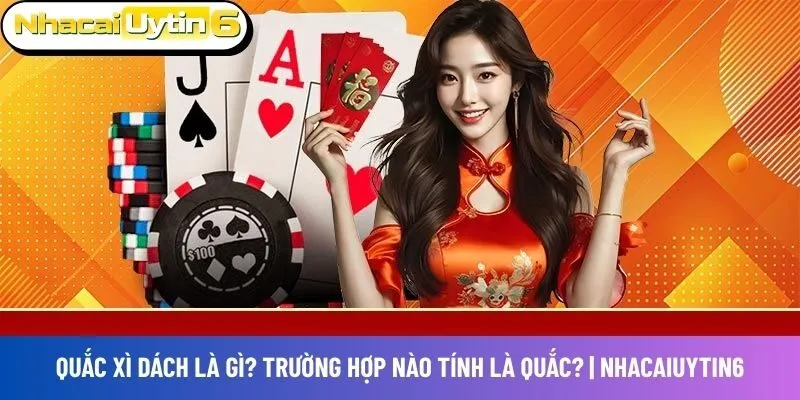 Quắc xì dách là gì