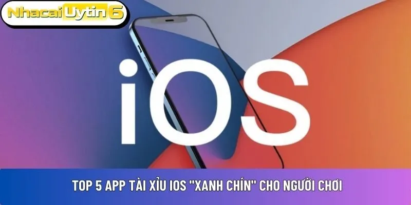 app tài xỉu iOS
